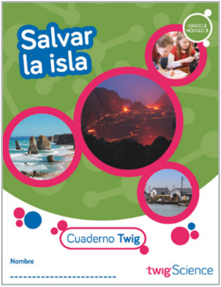 Twig Science Second Grade Module 3: Save the Island (Textbook, Student Edition, Spanish)