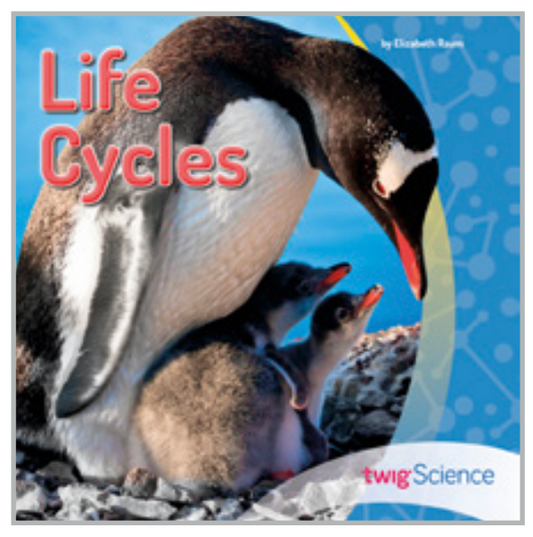 Twig Science Third Grade Module 2: Life Cycles (Leveled Readers)