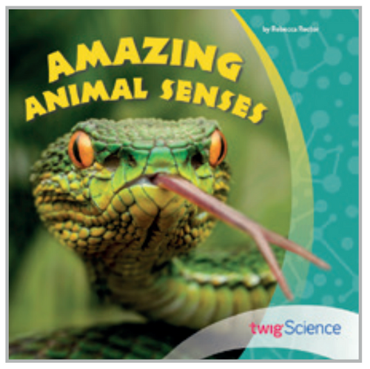 Twig Science Fourth Grade Module 5: Amazing Animal Senses (Leveled Readers)