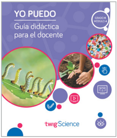 Twig Science Kindergarten Module 4: I Can (Textbook, Teacher Edition, Spanish)