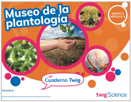 Twig Science First Grade Module 1: Museum of Leafology (Textbook, Student Edition, Spanish)