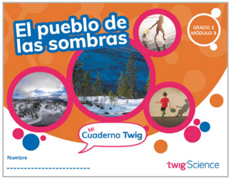 Twig Science First Grade Module 3: Shadow Town (Textbook, Student Edition, Spanish)