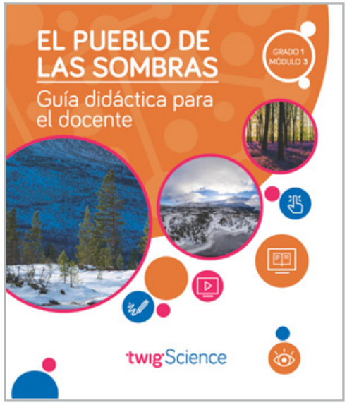 Twig Science First Grade Module 3: Shadow Town (Textbook, Teacher Edition, Spanish)
