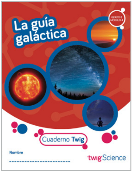 Twig Science Fifth Grade Module 4: Galactic Guidebook (Textbook, Student Edition, Spanish)