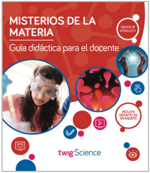 Twig Science Fifth Grade Module 1: Matter Mysteries Hotline (Textbook, Teacher Edition, Spanish)
