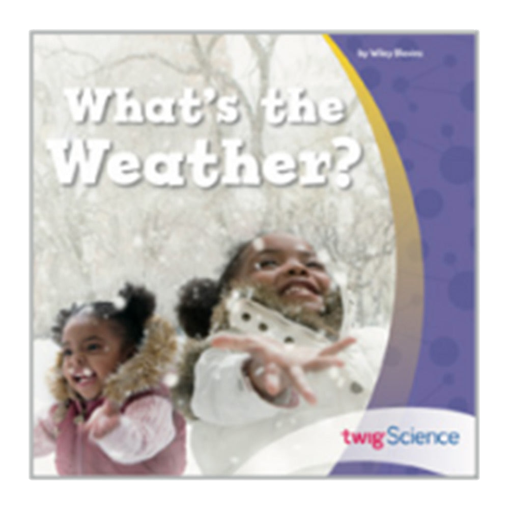 Twig Science Kindergarten Module 3: What's the Weather? (Leveled Readers)